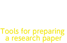 Tools for preparing a research paper