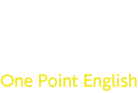 One Point English